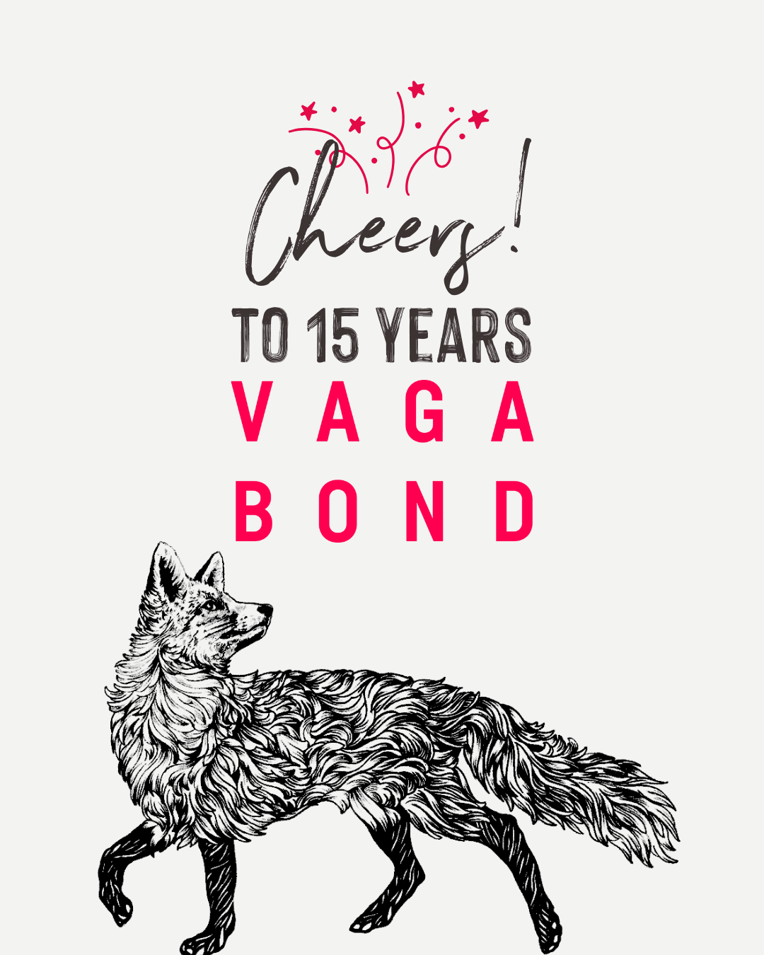 15 Years of Vagabond: Pouring Since 15.09.10