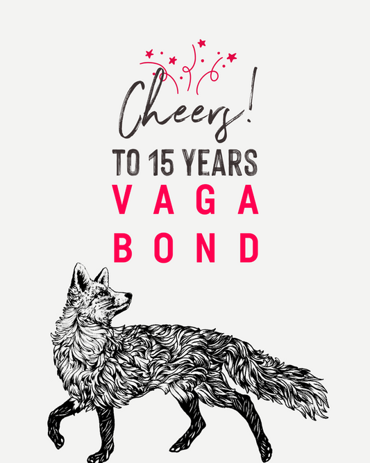 15 Years of Vagabond: Pouring Since 15.09.10